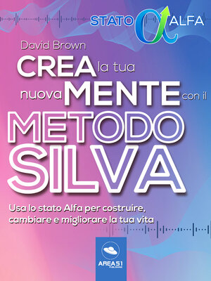 cover image of Crea la tua nuova mente con il metodo Silva